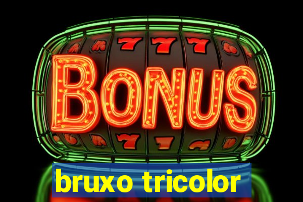 bruxo tricolor